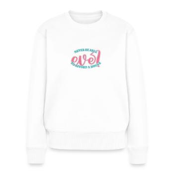 Can't afford a house - Frauen Premium Bio Pullover - Weiß - Vorne - Julia (174cm)