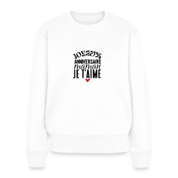 Joyeux anniversaire maman - Pull Premium bio Femme - blanc - Devant - Julia (174cm)