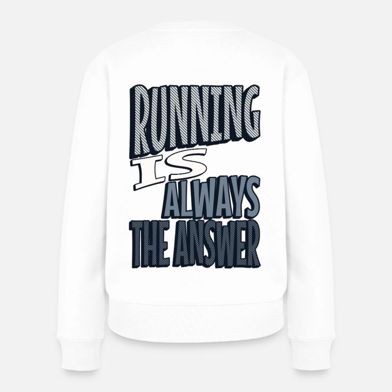 Running is always the answer - Frauen Premium Bio Pullover - Weiß
