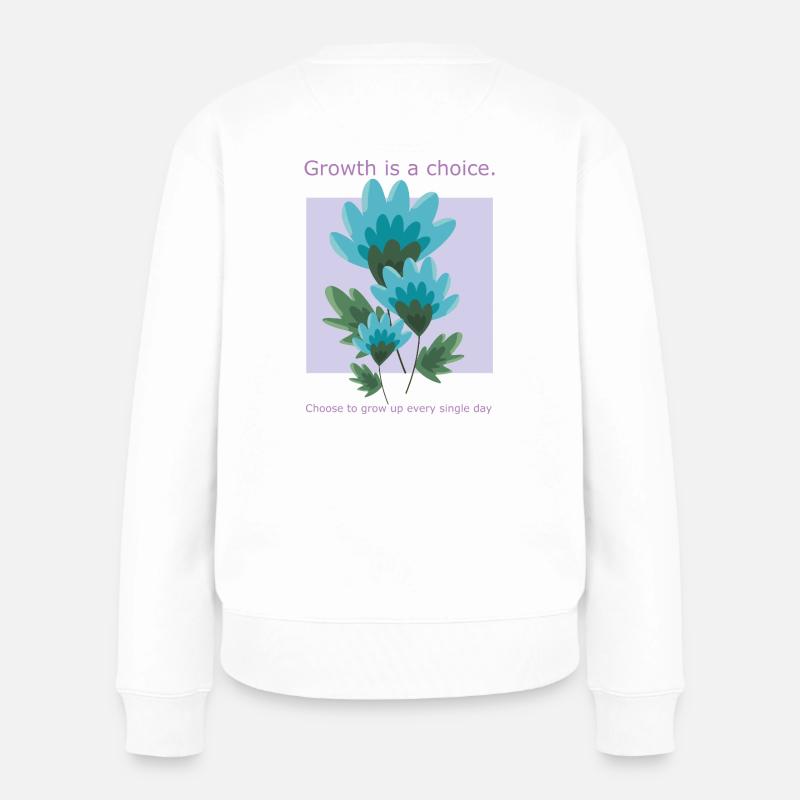 Wachstum ist eine Wahl - Frauen Premium Bio Pullover - Weiß