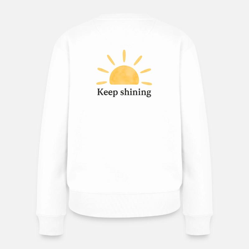 Keep Shining – Sun – Minimalist - Women's Premium Organic Jumper - white