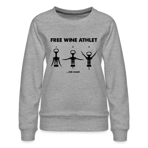 Free wine athlet - Frauen Premium Pullover