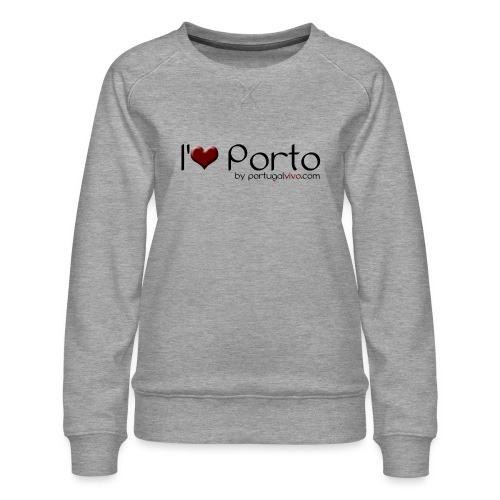 I Love Porto - Sweat ras-du-cou Premium Femme