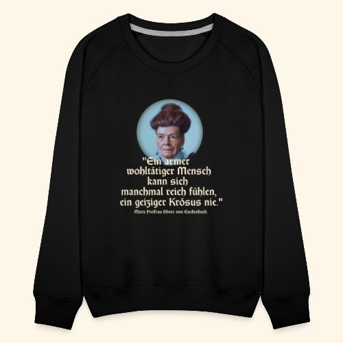 Sprüche T-Shirt Design Zitat über Geiz - Frauen Premium Pullover