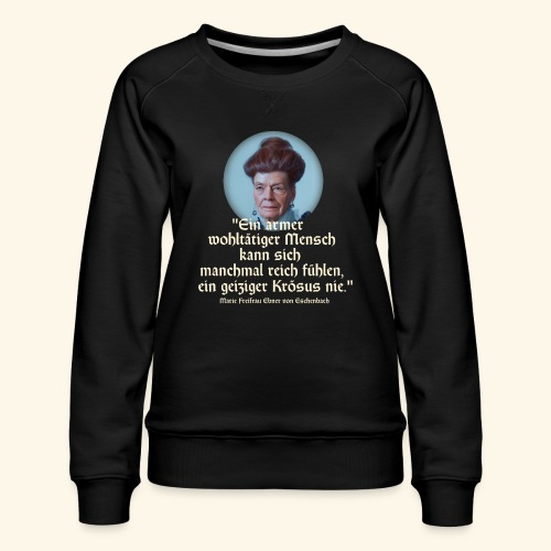 Sprüche T-Shirt Design Zitat über Geiz - Frauen Premium Pullover