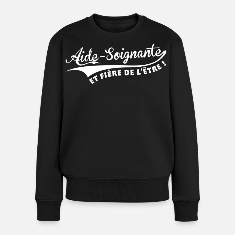 Aide-Soignante et fière de l'être ! - Pull Premium bio Femme - noir