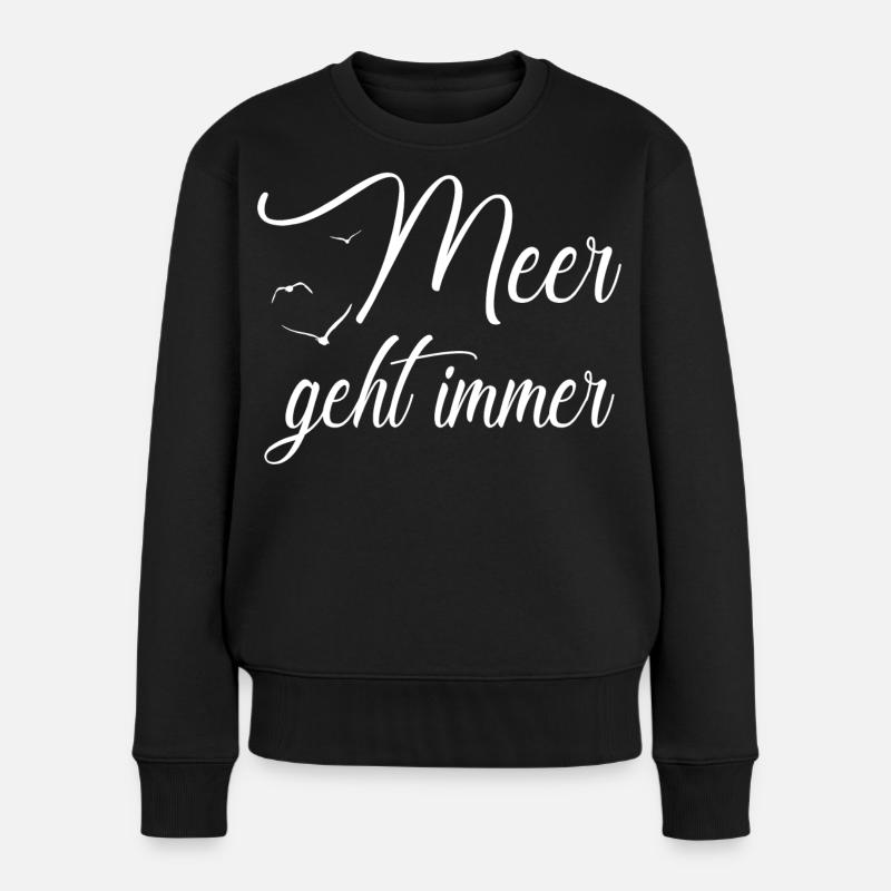 Meer geht immer - Frauen Premium Bio Pullover - Schwarz