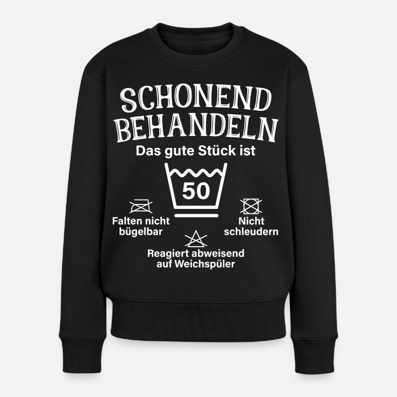 Schonend Behandeln Fünfzig Geschenk 50. Geburtstag - Frauen Premium Bio Pullover - Schwarz