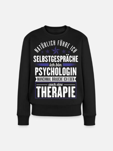 Psychologin Beruf Psychotherapeutin Geschenk - Frauen Premium Bio Pullover - Schwarz
