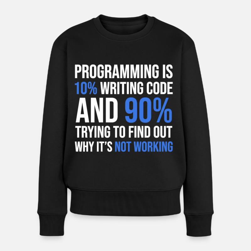 Code Debugging Humor T-Shirt Design - Frauen Premium Bio Pullover - Schwarz