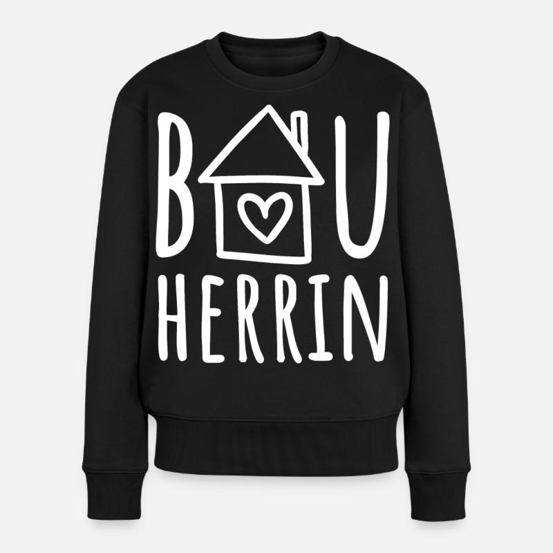 Bauherrin Haus bauen Baustelle Eigenheim Hausbau - Frauen Premium Bio Pullover - Schwarz