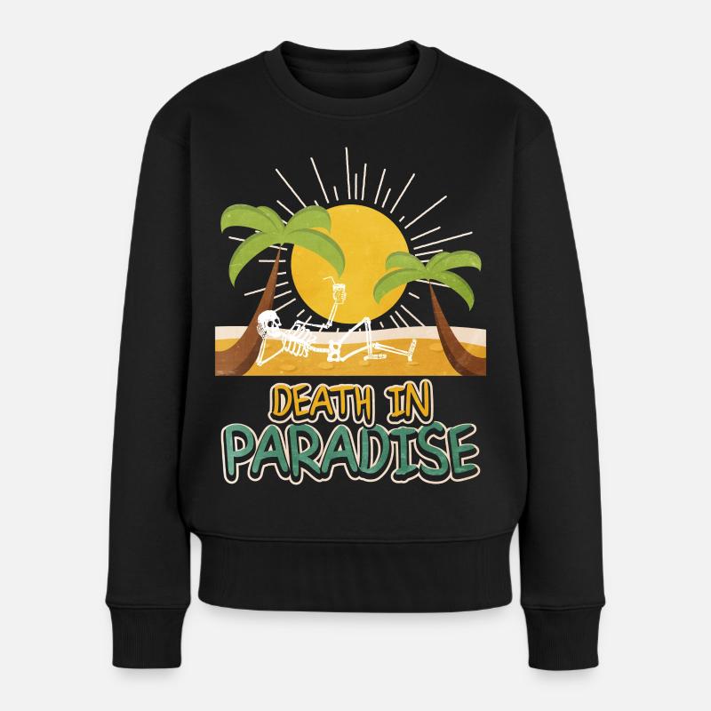 Death in Paradise – Skelett Urlaub Vibes - Frauen Premium Bio Pullover - Schwarz