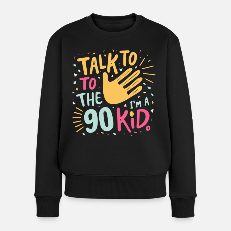 Parlez à la main Je suis un enfant 90 90s rétro - Pull Premium bio Femme - noir
