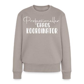 Professioneller Chaos Koordinator - Frauen Premium Bio Pullover - Taupe - Vorne - Julia (174cm)