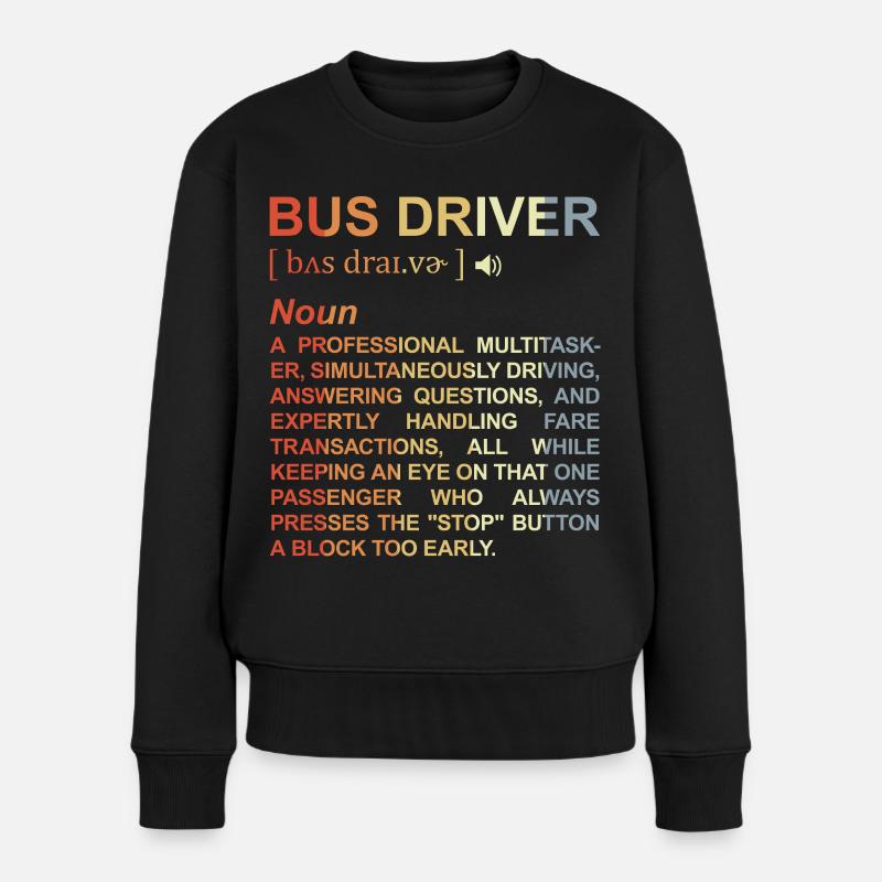 Busfahrer Bedeutung - Frauen Premium Bio Pullover - Schwarz
