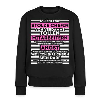 STOLZE CHEFIN VON VERDAMMT TOLLEN MITARBEITERN - Frauen Premium Bio Pullover - Schwarz - Vorne - Julia (174cm)