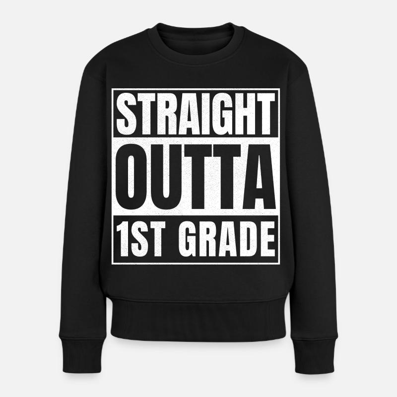 STRAIGHT OUTTA First Grade - Frauen Premium Bio Pullover - Schwarz