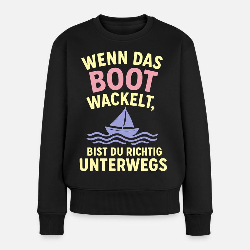 Bootwackel Spruch Reisegefühl - Frauen Premium Bio Pullover - Schwarz