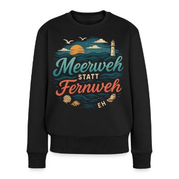 Meerweh statt Fernweh - Frauen Premium Bio Pullover - Schwarz - Vorne - Julia (174cm)