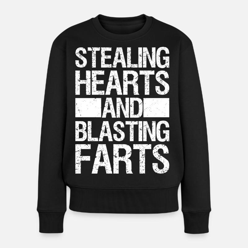Stealing Hearts And Blasting Farts - Frauen Premium Bio Pullover - Schwarz