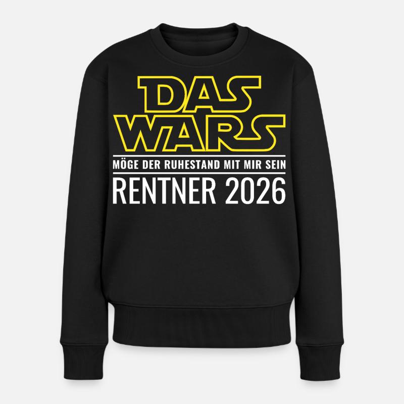 Rentner 2026 Das wars Ruhestand Rente - Frauen Premium Bio Pullover - Schwarz