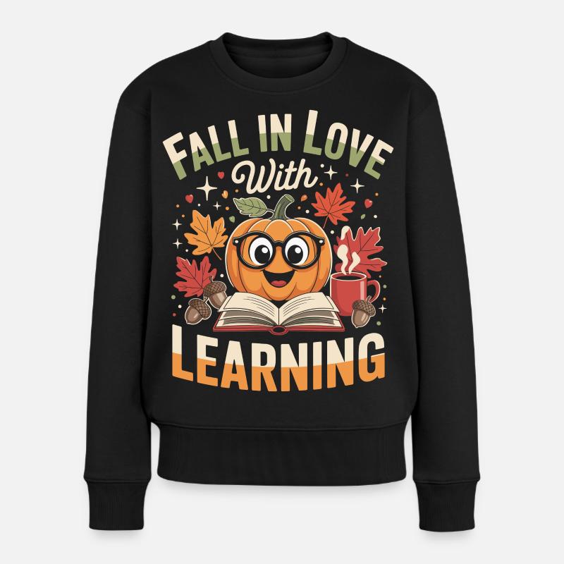 Fall In Love With Teaching Herbst Lehrerin - Frauen Premium Bio Pullover - Schwarz