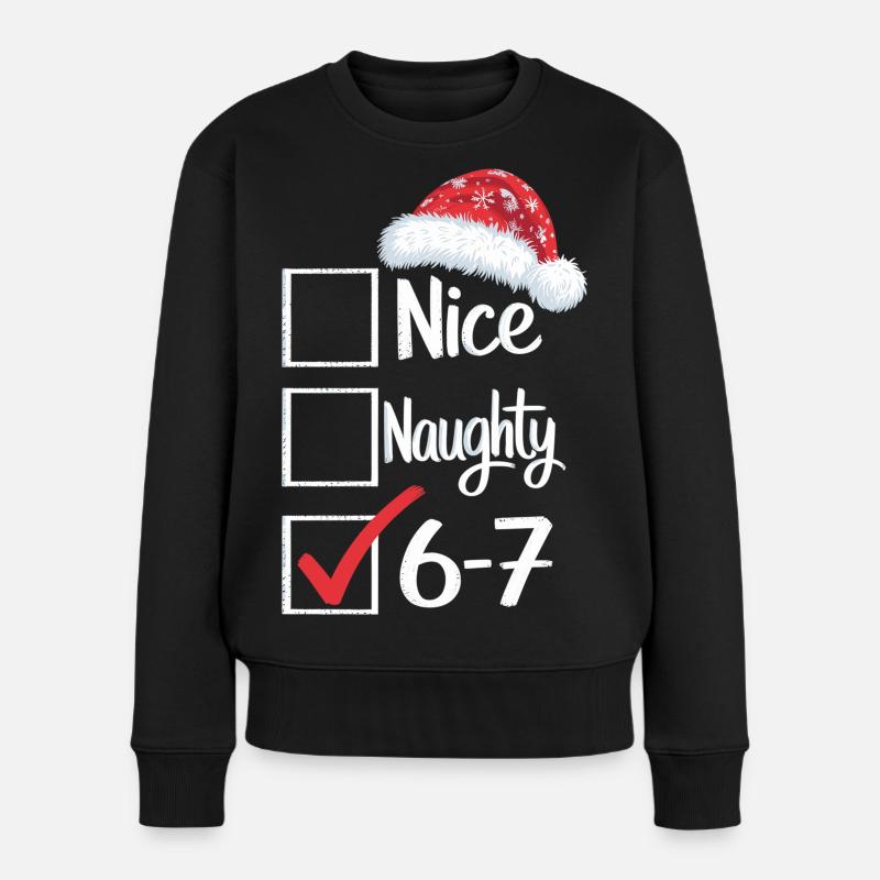 Nice Naughty 6-7 Weihnachtsshirt - Frauen Premium Bio Pullover - Schwarz