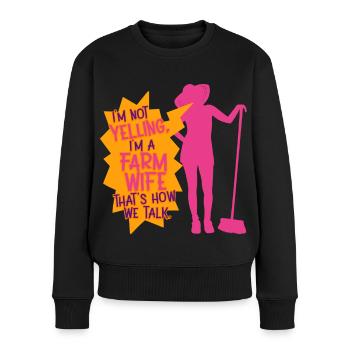Ehefrau eines Bauern Mutter - Frauen Premium Bio Pullover - Schwarz - Vorne - Julia (174cm)