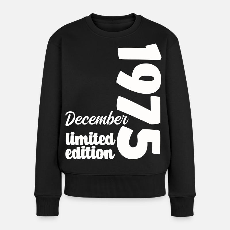 Geburtstag Dezember 1975 Limited Edition Geschenk - Frauen Premium Bio Pullover - Schwarz