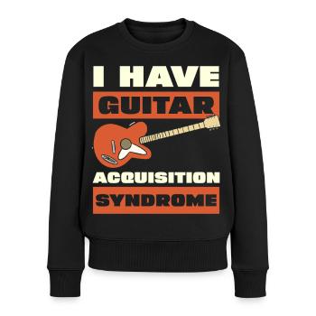 Guitar Acquisition Syndrome - Frauen Premium Bio Pullover - Schwarz - Vorne - Julia (174cm)
