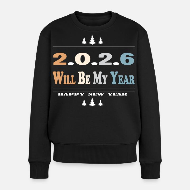2026 wird mein Jahr - Frauen Premium Bio Pullover - Schwarz