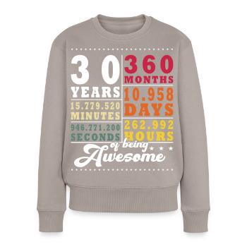 30 Jahre Dreißigster Geburtstag - Frauen Premium Bio Pullover - Taupe - Vorne - Julia (174cm)