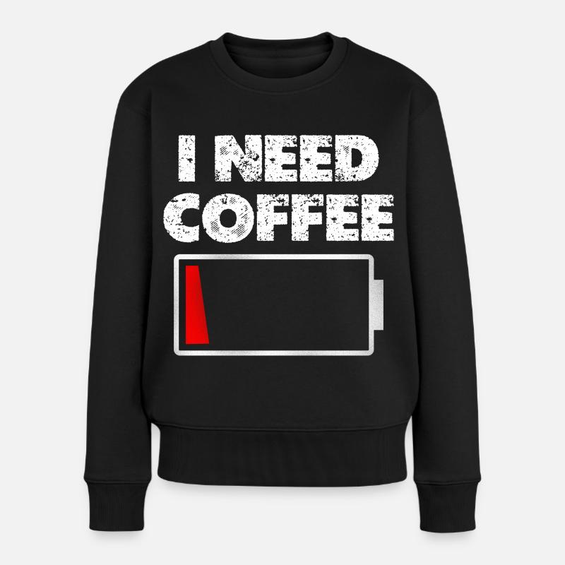 Ich brauche Kaffee Akku leer - Frauen Premium Bio Pullover - Schwarz