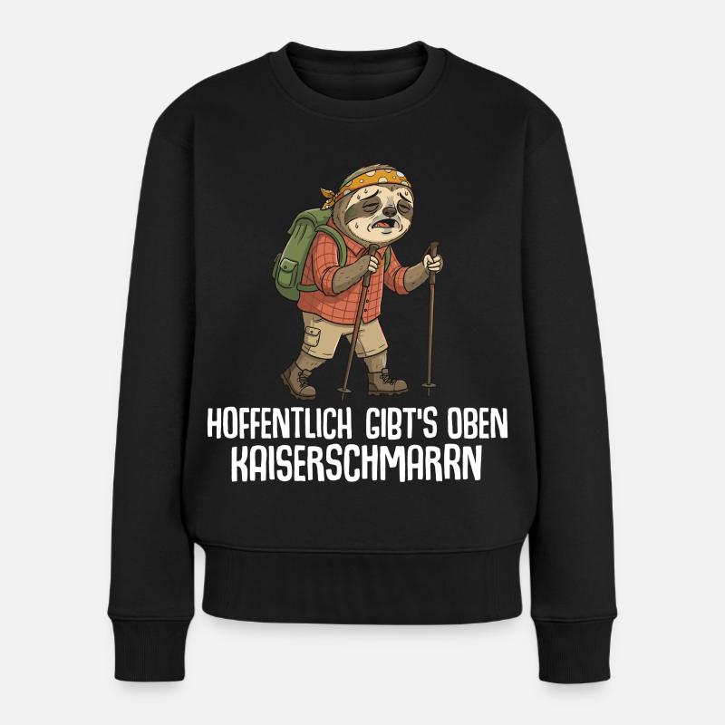 Wandern Hoffentlich gibts oben Kaiserschmarrn - Frauen Premium Bio Pullover - Schwarz