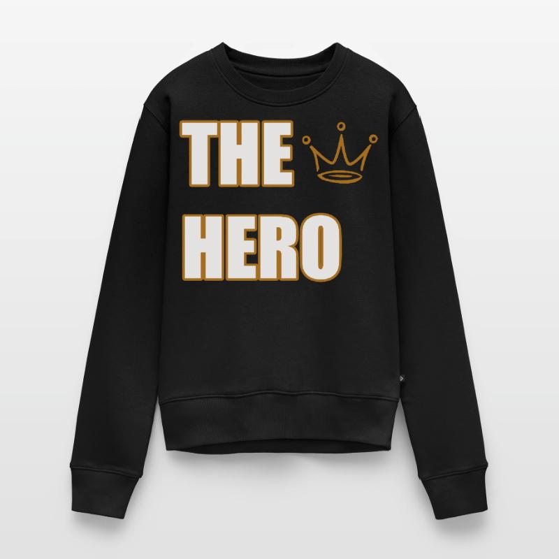 THE HERO – Bold & Powerful Statement Design Frauen Premium Bio Pullover
