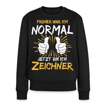 Zeichner Spruch - Frauen Premium Bio Pullover - Schwarz - Vorne - Julia (174cm)