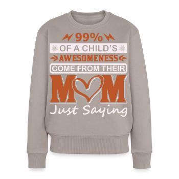99 % Kinder-Großartigkeit kommt vom Mutter-Shirt - Frauen Premium Bio Pullover - Taupe - Vorne - Julia (174cm)