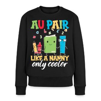 Babysitter-Wertschätzung Au-pair-Mitarbeiterin Nanny Au - Frauen Premium Bio Pullover - Schwarz - Vorne - Julia (174cm)