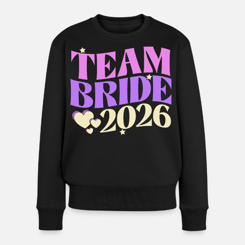 Team Bride 2026 - Frauen Premium Bio Pullover - Schwarz