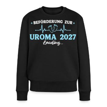 Uroma 2027 Beförderung zur Urgroßmutter - Frauen Premium Bio Pullover - Schwarz - Vorne - Julia (174cm)