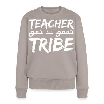 Teacher Tribe - Women's Premium Organic Jumper - taupe - Front - Julia (174cm)