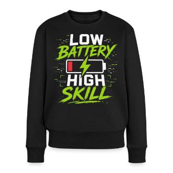 Niedrige Batterie Hohe Skill - Frauen Premium Bio Pullover - Schwarz - Vorne - Julia (174cm)