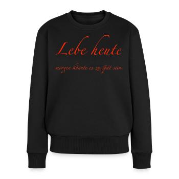 lebe heute - Frauen Premium Bio Pullover - Schwarz - Vorne - Julia (174cm)