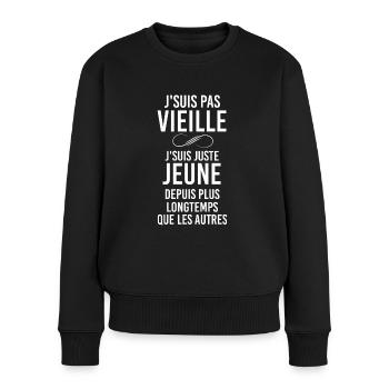 Je Suis Juste jeune Cadeau Humour Maman Anniv - Pull Premium bio Femme - noir - Devant - Julia (174cm)