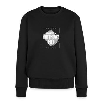 Grunge Happy Birthday 60 Punk Hardrock - Frauen Premium Bio Pullover - Schwarz - Vorne - Julia (174cm)