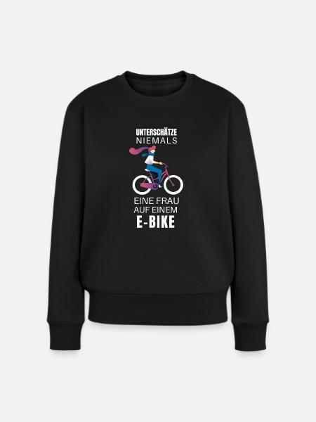 E-Bike Unterschätze niemals cooles Frauen Design - Frauen Premium Bio Pullover - Schwarz