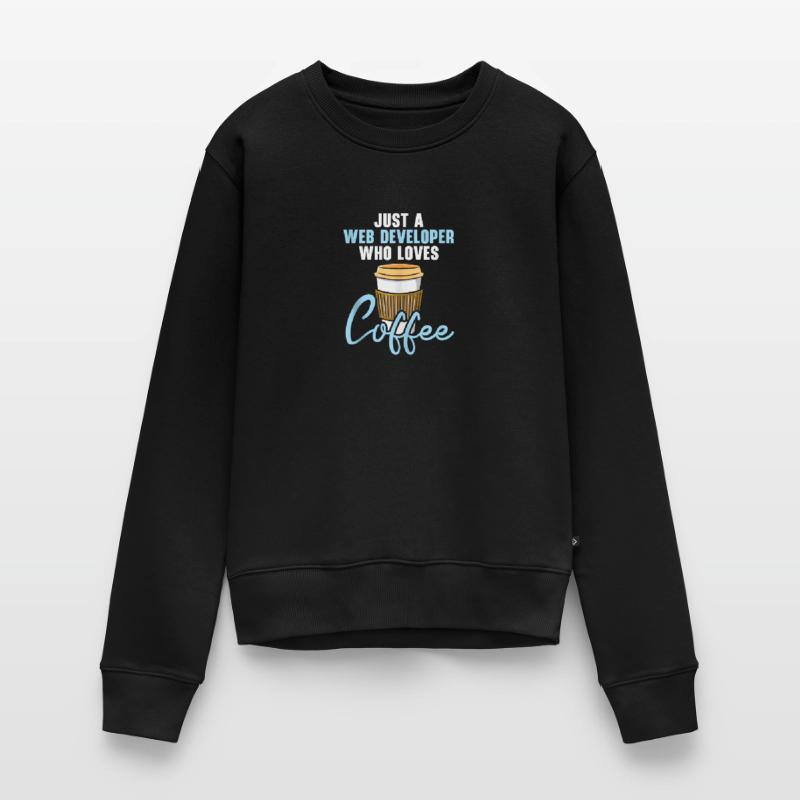 Website Development Coffee Web Developer Programme Frauen Premium Bio Pullover