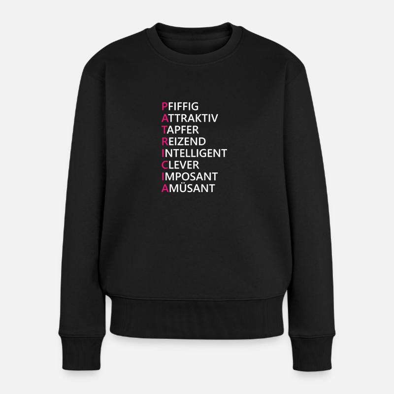 Patricia Name Geschenk - Frauen Premium Bio Pullover - Schwarz
