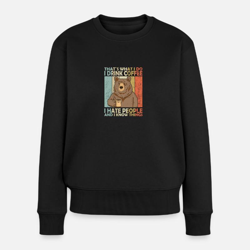 That’s What I Do I Drink Coffee Ours - Pull Premium bio Femme - noir