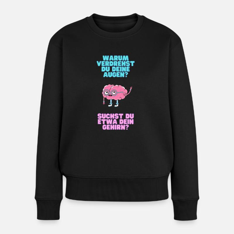Augen verdrehen Gehirn - Frauen Premium Bio Pullover - Schwarz